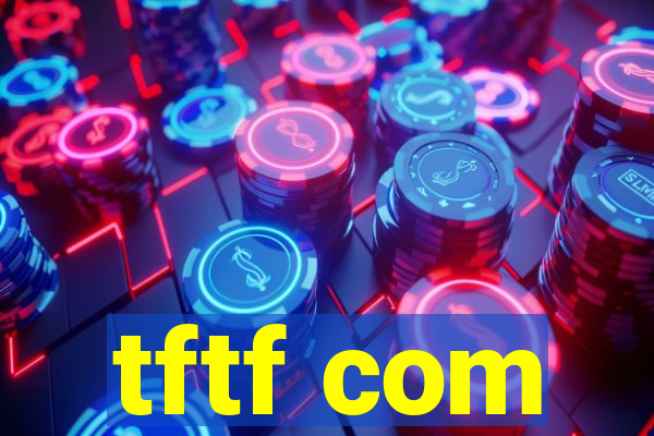 tftf com